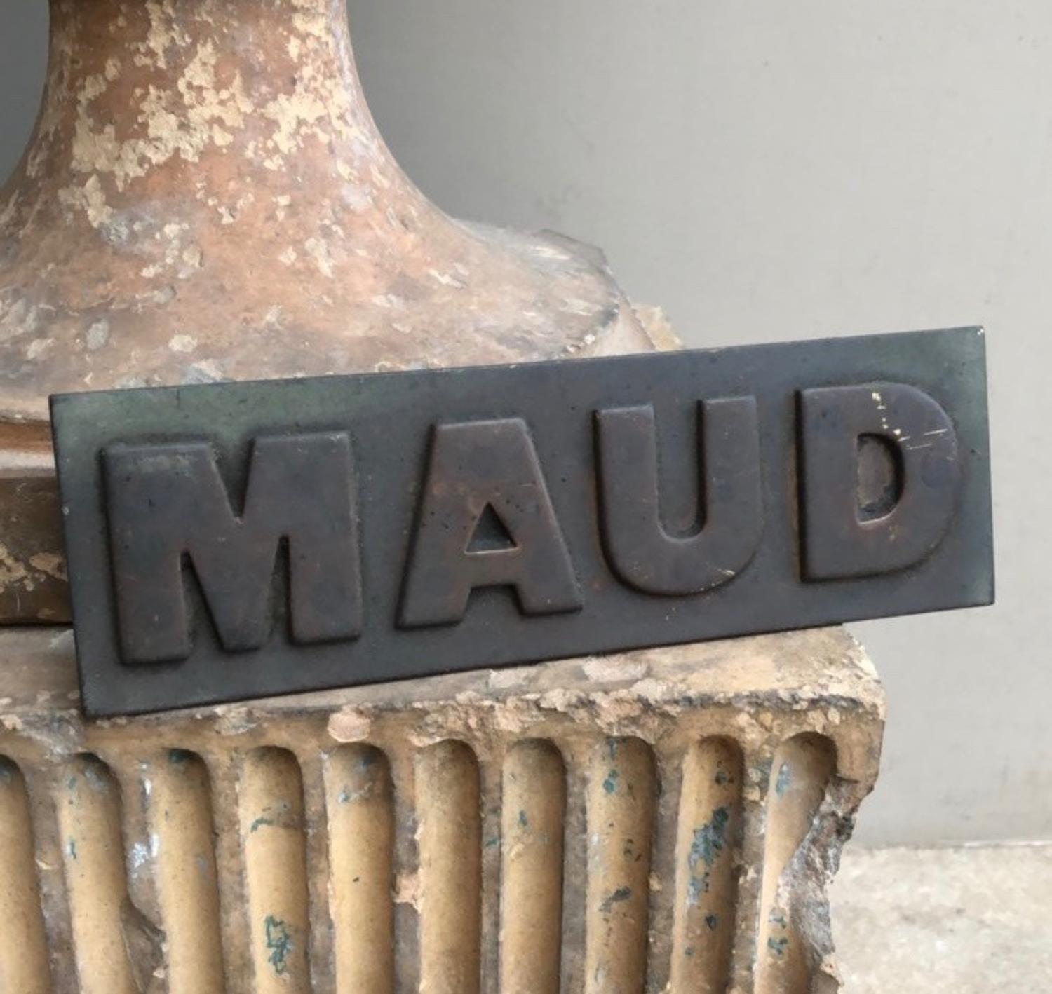 Early 20th Century Bronze Name Plate - Maud