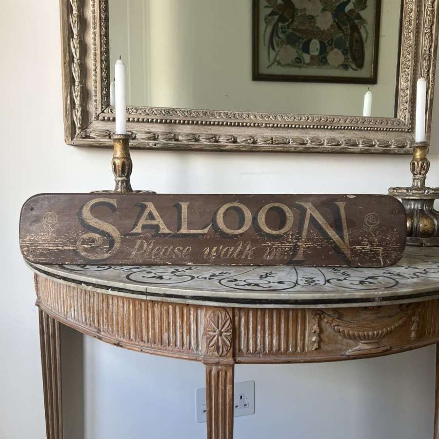 Edwardian Original Painted Pine Sign - Saloon Please Walk In